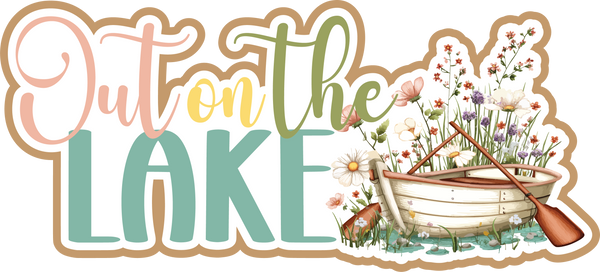 Out on the Lake - Scrapbook Page Title Sticker