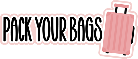 Pack Your Bags - Scrapbook Page Title Die Cut