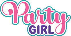 Party Girl - Scrapbook Page Title Die Cut