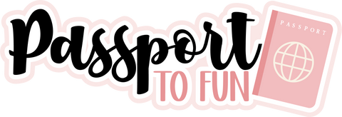 Passport to Fun - Scrapbook Page Title Sticker