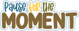 Pause for the Moment - 6 Frames - Scrapbook Page Layered Overlay Kit