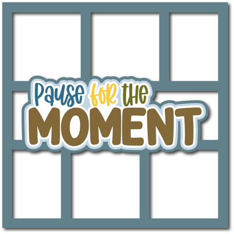 Pause for the Moment - 6 Frames - Scrapbook Page Layered Overlay Kit