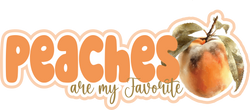 Peaches are My Favorite - Scrapbook Page Title Die Cut