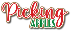 Picking Apples - Scrapbook Page Title Sticker