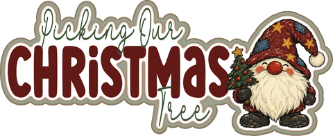Picking Our Christmas Tree - Scrapbook Page Title Die Cut