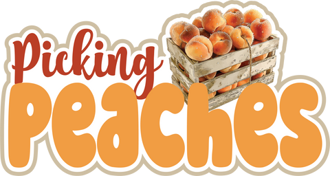 Picking Peaches - Scrapbook Page Title Die Cut