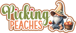 Picking Peaches - Scrapbook Page Title Die Cut
