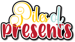 Piles of Presents - Scrapbook Page Title Sticker