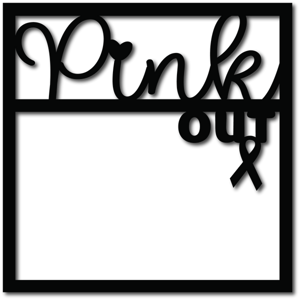 Pink Out - Awareness - Scrapbook Overlay - Digital Cut File - SVG - INSTANT DOWNLOAD