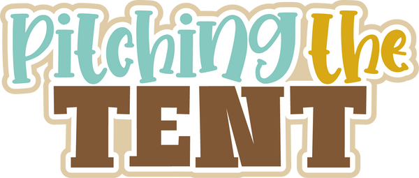 Pitching the Tent - Scrapbook Page Title Sticker
