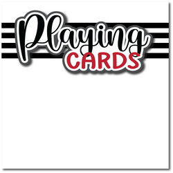 Playing Cards - Printed Premade Scrapbook Page 12x12 Layout