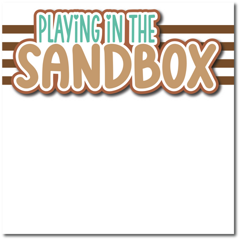 Playing in the Sandbox - Printed Premade Scrapbook Page 12x12 Layout