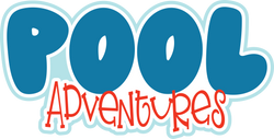 Pool Adventures - Scrapbook Page Title Die Cut