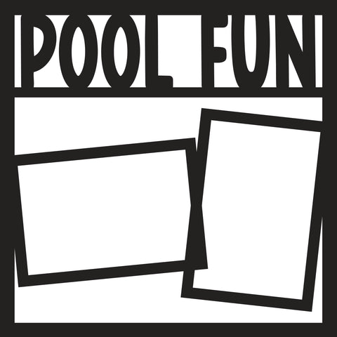 Pool Fun - Scrapbook Page Overlay Die Cut