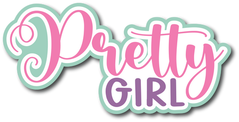Pretty Girl - Scrapbook Page Title Sticker