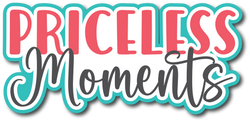 Priceless Moments - Scrapbook Page Title Die Cut