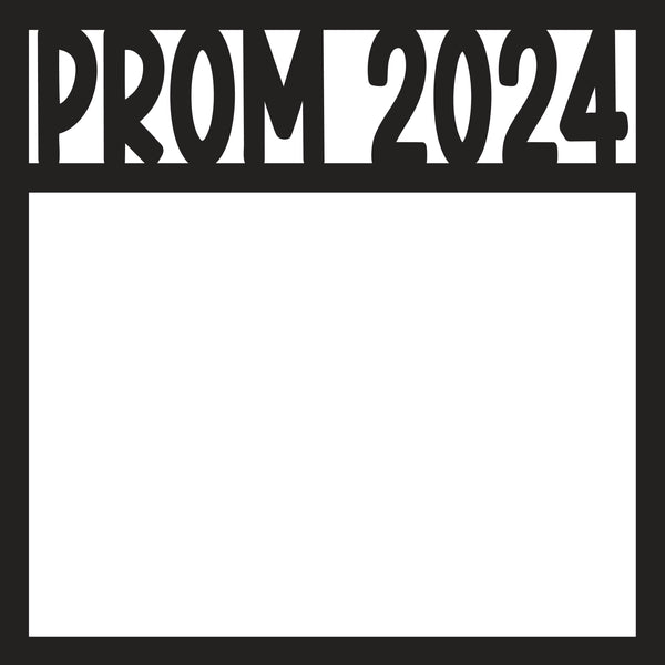 Prom 2024 - Scrapbook Page Overlay Die Cut