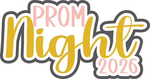 Prom Night 2026 - Scrapbook Page Title Die Cut