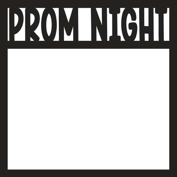 Prom Night - Scrapbook Page Overlay Die Cut