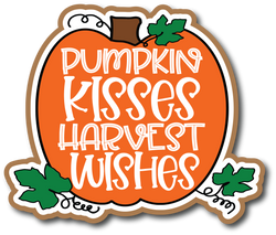 Pumpkin Kisses Harvest Wishes - Scrapbook Page Title Die Cut