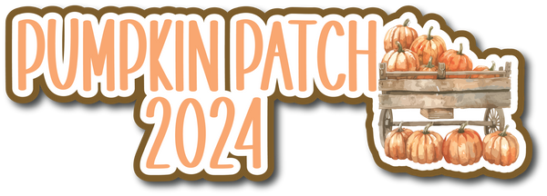 Pumpkin Patch 2024 - Scrapbook Page Title Die Cut