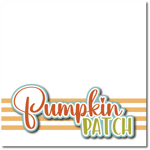Pumpkin Patch - Printed Premade Scrapbook Page 12x12 Layout