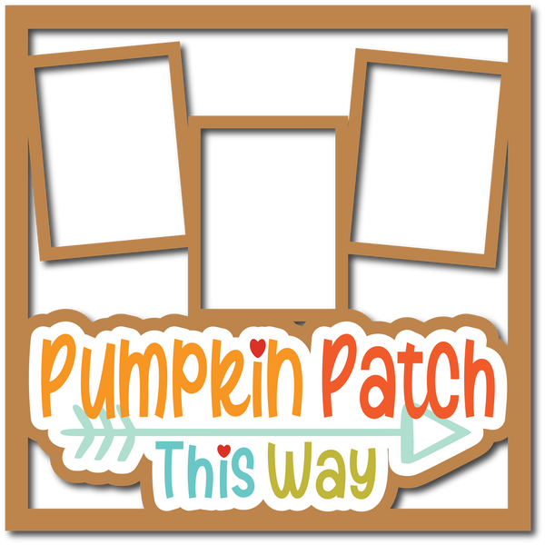 Pumpkin Patch this Way - 3 Frames  - Layered Overlay - Digital Cut File - SVG - INSTANT DOWNLOAD
