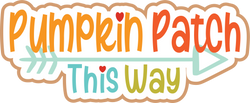 Pumpkin Patch this Way - Scrapbook Page Title Sticker