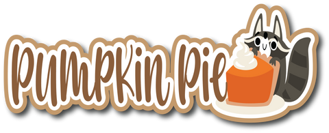 Pumpkin Pie - Scrapbook Page Title Sticker