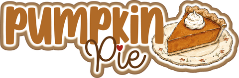 Pumpkin Pie - Scrapbook Page Title Sticker