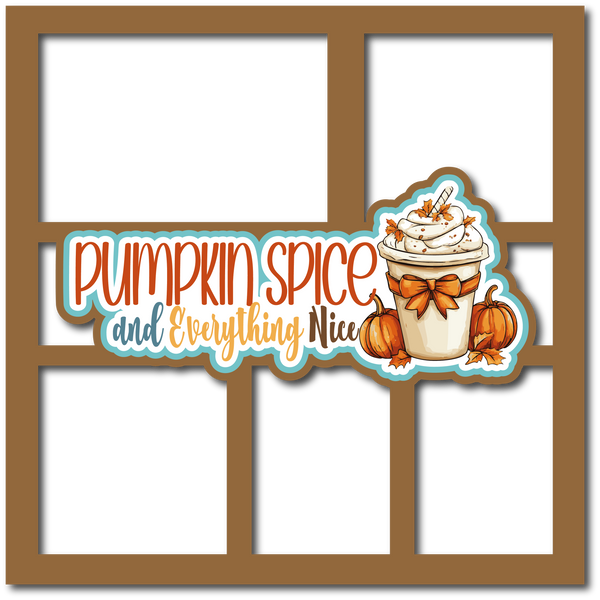 Pumpkin Spice and Everything Nice - 5 Frames - Scrapbook Page Layered Overlay Kit