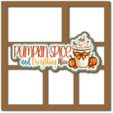 Pumpkin Spice and Everything Nice - 5 Frames - Scrapbook Page Layered Overlay Kit