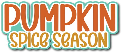 Pumpkin Spice Season - Scrapbook Page Title Sticker