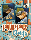 Puppy Days - Digital Premade Scrapbook - 8.5 x 11  - Page - INSTANT DOWNLOAD