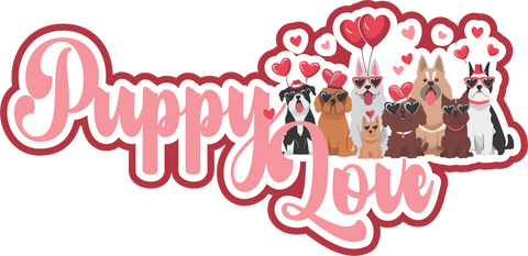 Puppy Love - Scrapbook Page Title Sticker