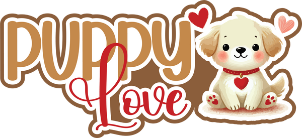 Puppy Love - Scrapbook Page Title Die Cut