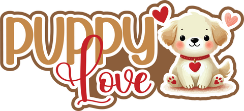 Puppy Love - Scrapbook Page Title Die Cut