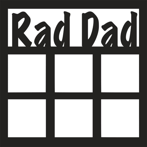 Rad Dad - 6 Square Frames - Scrapbook Page Overlay Die Cut