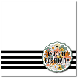 Radiate Positivity - Printed Premade Scrapbook Page 12x12 Layout