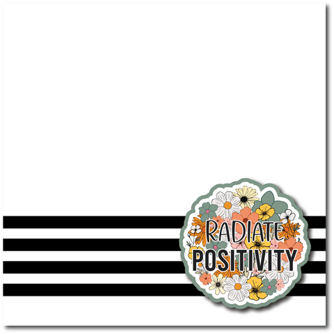 Radiate Positivity - Printed Premade Scrapbook Page 12x12 Layout