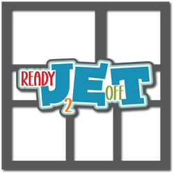 Ready 2 Jet Off - 5 Frames - Scrapbook Page Layered Overlay Kit