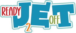 Ready 2 Jet Off - Scrapbook Page Title Die Cut