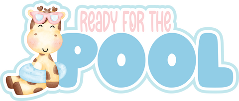 Ready for the Pool - Scrapbook Page Title Die Cut