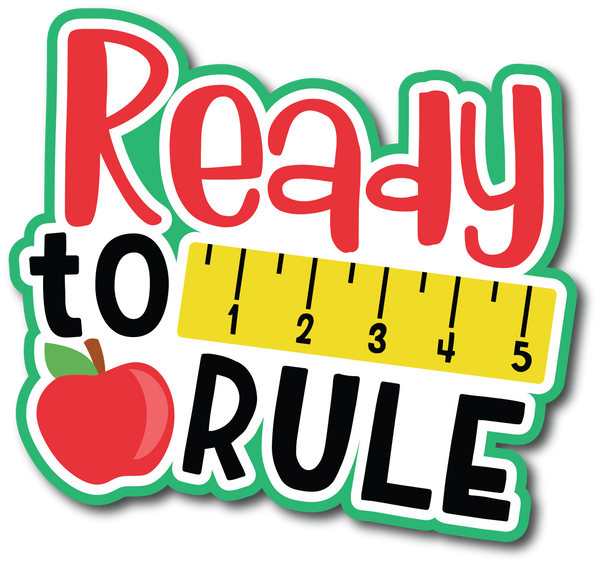 Ready to Rule - Scrapbook Page Title Sticker