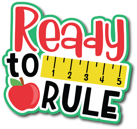 Ready to Rule - Scrapbook Page Title Die Cut