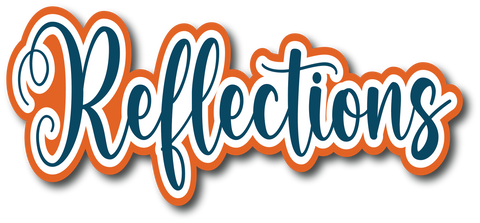 Reflections - Scrapbook Page Title Sticker