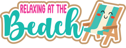 Relaxing on the Beach - Scrapbook Page Title Die Cut