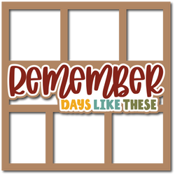 Remember Days Like These - 6 Frames - Layered Overlay - Digital Cut File - SVG - INSTANT DOWNLOAD