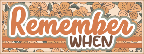 Remember When - Scrapbook Page Title Die Cut