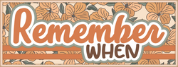 Remember When - Scrapbook Page Title Sticker